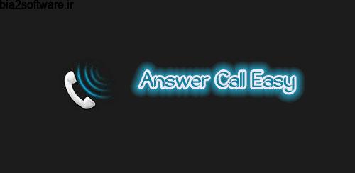 Answer Call Easy PRO v1.4 پاسخ آسان به تماس های اندروید Answer Call Easy PRO v1.4 پاسخ آسان به تماس های اندروید