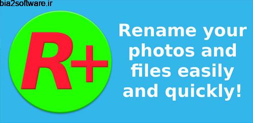 Photos and Files Renamer Professional v1.5 تغییر اسم فایل ها برای اندروید Photos and Files Renamer Professional v1.5 تغییر اسم فایل ها برای اندروید