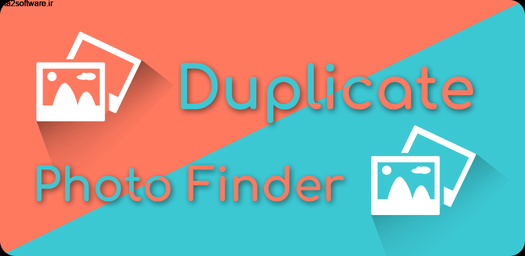 Duplicate Photo Finder : Get rid of similar images Pro 1.2.1 یافتن فایل های تصویری تکراری در اندروید Duplicate Photo Finder : Get rid of similar images Pro 1.2.1 یافتن فایل های تصویری تکراری در اندروید