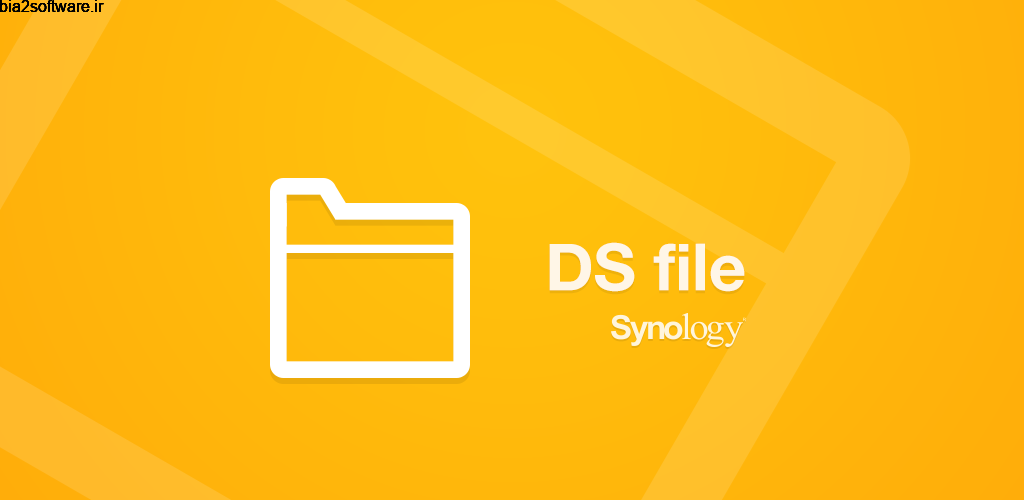 DS file 4.12.0 مدیریت فایل های Synology NAS مخصوص اندروید DS file 4.12.0 مدیریت فایل های Synology NAS مخصوص اندروید