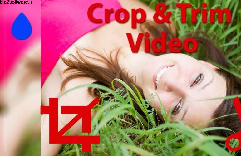 Crop & Trim Video 2.3.7 تغییر ویدئو ها Crop & Trim Video 2.3.7 تغییر ویدئو ها